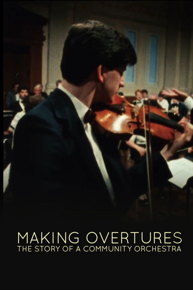 Making Overtures--The Story of a Community Orchestra poster